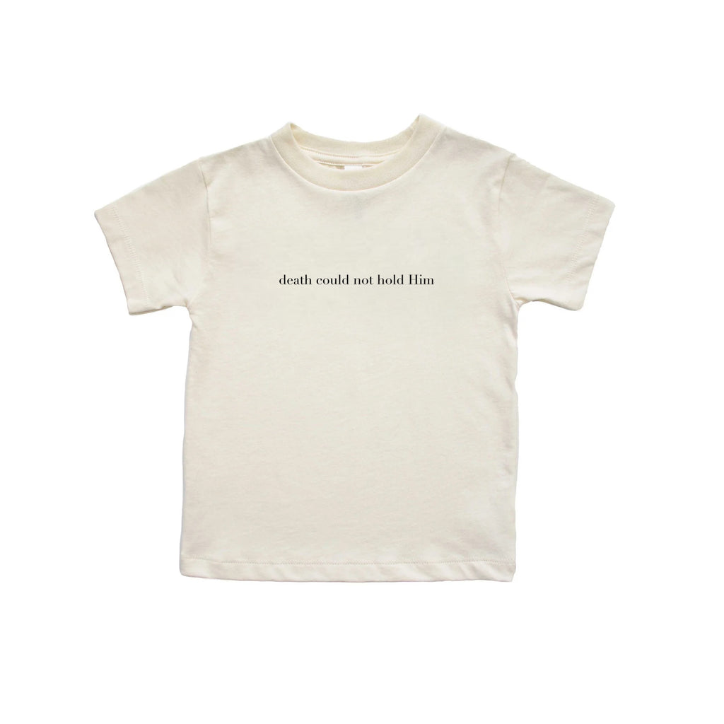 "death could not hold Him" Kids Tee